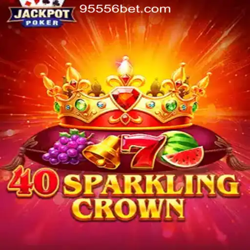 Unveiling the Magic of 40SparklingCrown: A Gaming Experience with 9556BET.COM Oficial Slots Brasil #1